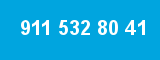911 532 80 41